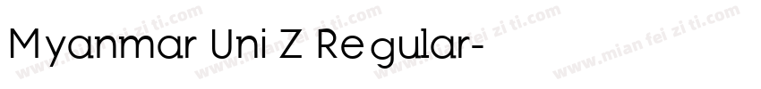 Myanmar Uni Z Regular字体转换